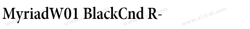 MyriadW01 BlackCnd R字体转换 MyriadW01 BlackCnd R字体转换